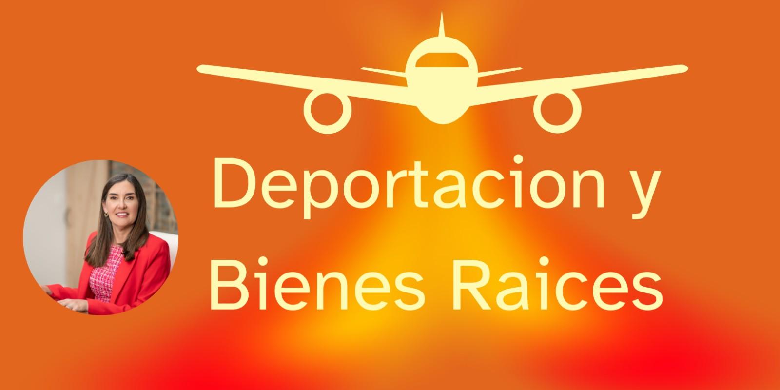 Manejo de propiedades ante la deportación en 2025
